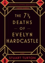 The 7 12 Deaths of Evelyn Hardcastle